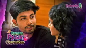 Thumbnail and Poster of the Humara Pyaar Chamatkar Episode 1 Video