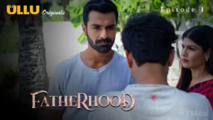 Thumbnail and Poster of the Fatherhood Episode 1 Video