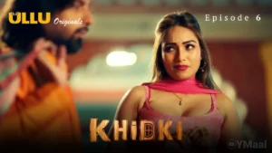 Khidki Episode 6