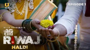 Thumbnail and Poster of the Riti Riwaj Haldi Episode 1 Video
