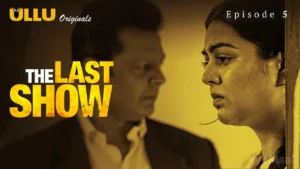 Thumbnail and Poster of the The Last Show Episode 5 Video