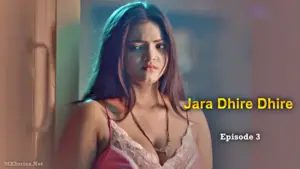 Jara Dhire Dhire Episode 3